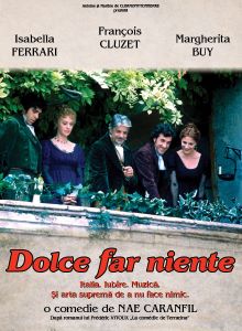 DOLCE FAR NIENTE